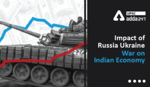 Impact of Russia Ukraine War on Indian Economy