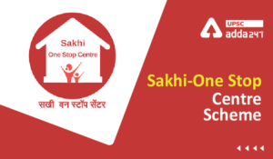 Sakhi-One Stop Centre Scheme UPSC