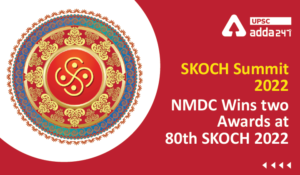 SKOCH Summit 2022 | NMDC Wins two Awards at 80th SKOCH 2022