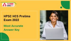HPSC HCS Prelims Answer Key 2022