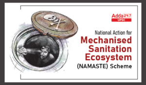 National Action for Mechanised Sanitation Ecosystem (NAMASTE) Scheme