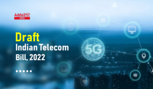 Draft Telecom Bill, 2022
