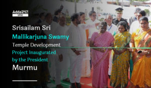 Srisailam Sri Mallikarjuna Swamy Temple Development Project Inaugurated by the President Murmu