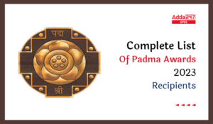 Complete List Of Padma Awards 2023 Recipients