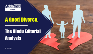A Good Divorce, The Hindu Editorial Analysis