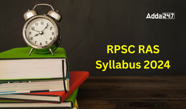 Rpsc Ras Syllabus Check Ras Exam Pattern