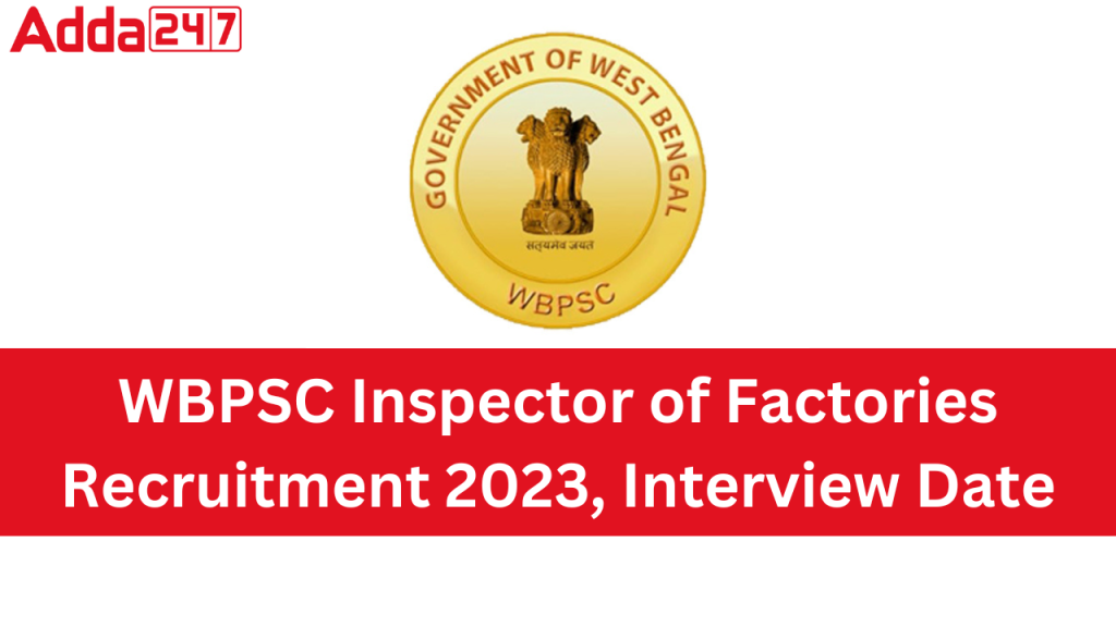 WBPSC Inspector of Factories