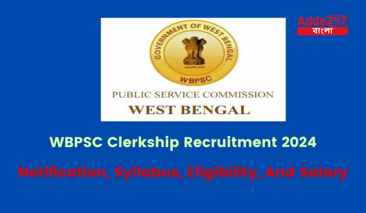 WBPSC Clerkship Recruitment 2024