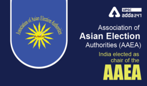Association of Asian Election Authorities (AAEA) UPSC
