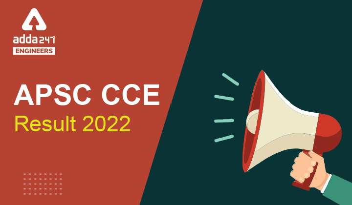 APSC CCE Result 2022, Download APSC Mains Result PDF - Engineering Jobs