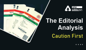 he Editorial Analysis- Caution First