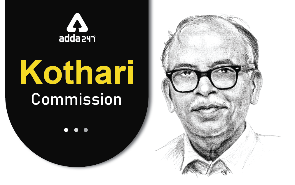 Kothari Commission (1964-66) Facts, Objective & Importance